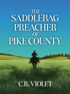cover image of The Saddlebag Preacher of Pike Country